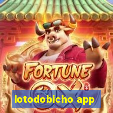 lotodobicho app